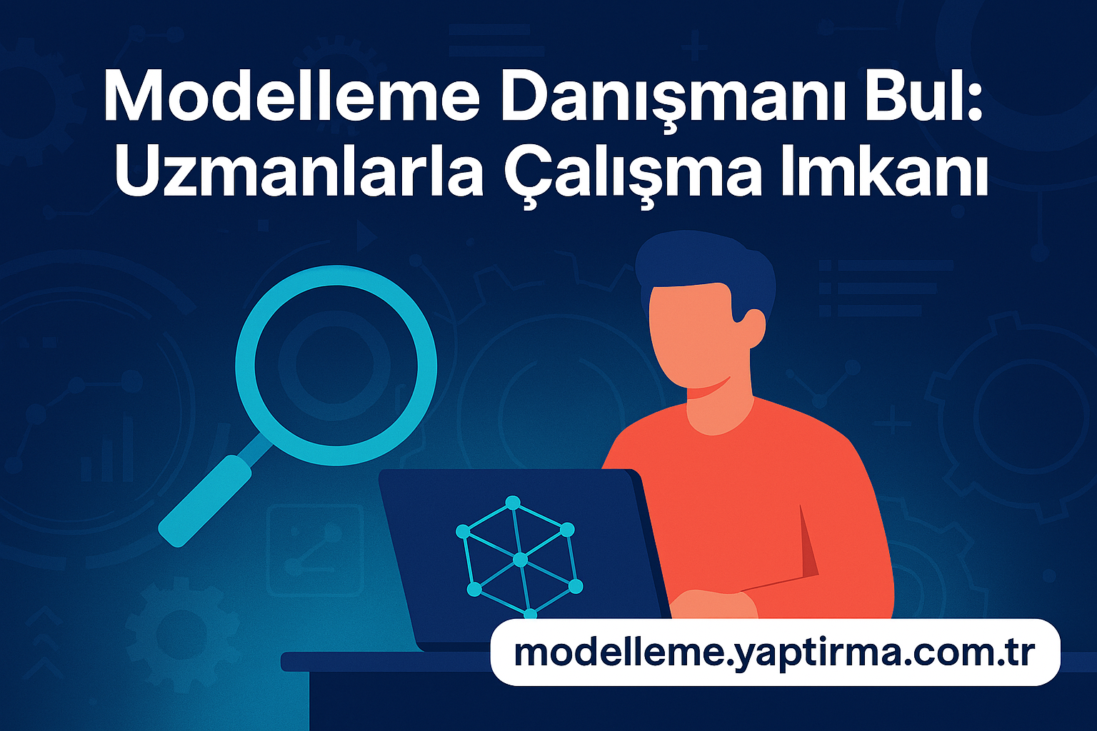 Read more about the article Modelleme Danışmanı Bul: Uzmanlarla Çalışma İmkanı