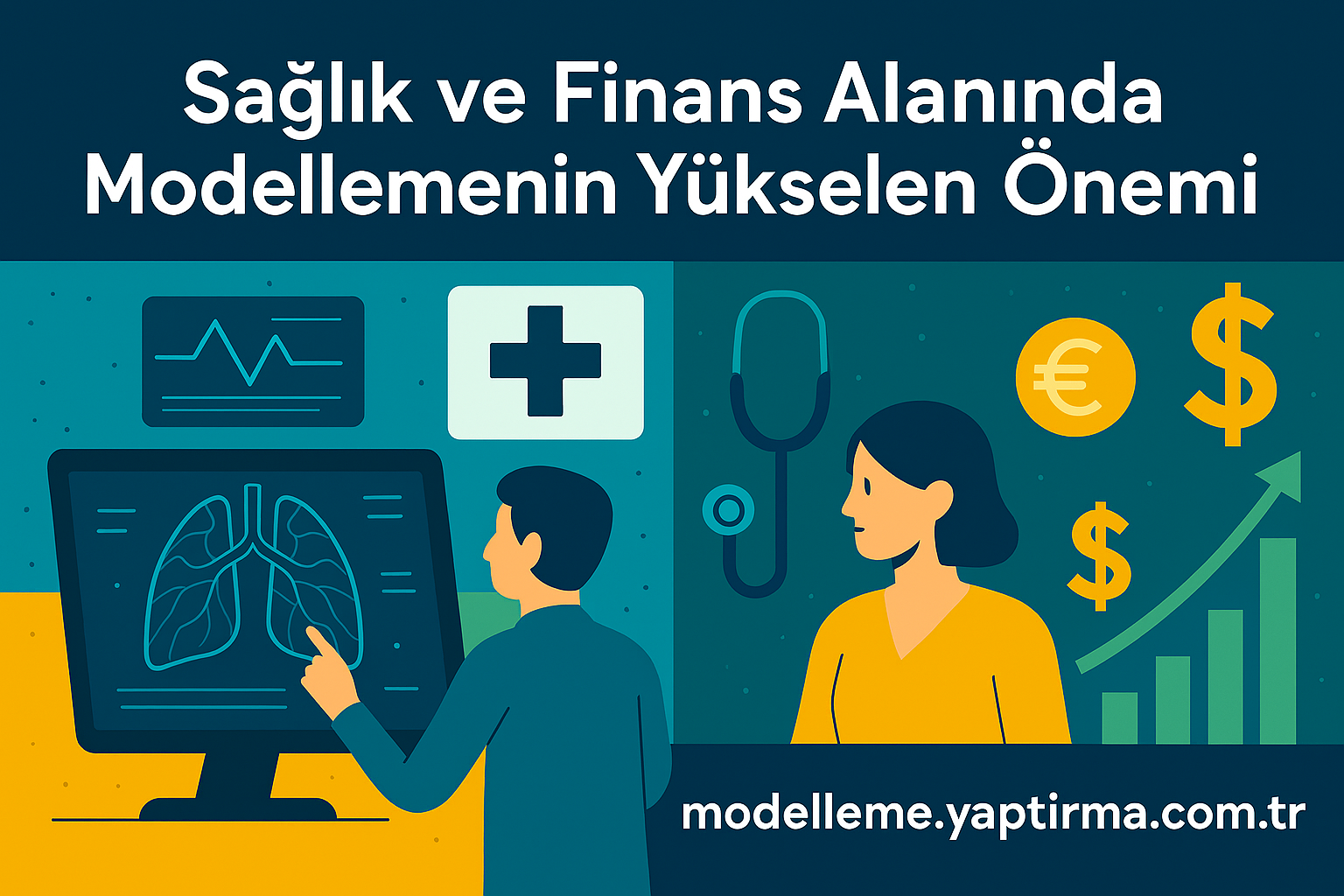 Sağlık ve Finans Alanında Modellemenin Yükselen Önemi - Modelleme Yaptırma Merkezi & Danışmanlık