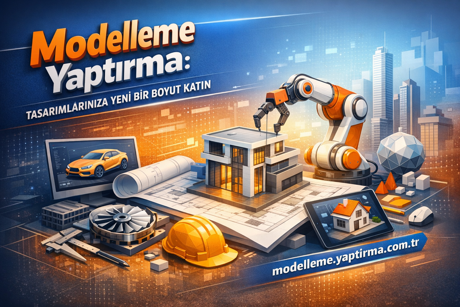 Read more about the article Modelleme Yaptırma: Tasarımlarınıza Yeni Bir Boyut Katın